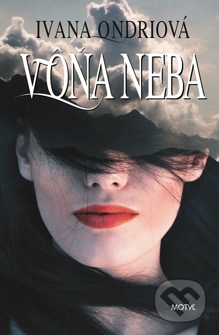 E-kniha: Vôňa neba (Ivana Ondriová). Motýľ, 2016 E-kniha: Vôňa neba (Ivana Ondriová). Motýľ, 2016
