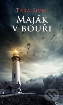 Kniha: Maják v bouři (Tara Sivec). Baronet, 2016 Kniha: Maják v bouři (Tara Sivec). Baronet, 2016