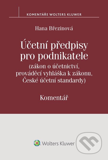 E-kniha: Účetní předpisy pro podnikatele (Hana Březinová). Wolters Kluwer, 2016 E-kniha: Účetní předpisy pro podnikatele (Hana Březinová). Wolters Kluwer, 2016