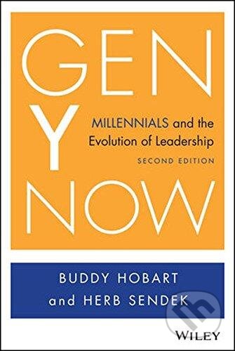 Kniha: Gen Y Now (Buddy Hobart). John Wiley & Sons, 2014 Kniha: Gen Y Now (Buddy Hobart). John Wiley & Sons, 2014