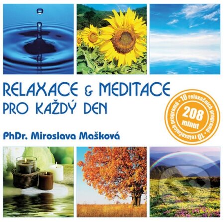Hudobné CD: Miroslava Mašková: Relaxace & meditace pro každý den (Hudobné albumy). Hudobné albumy, 2016 Hudobné CD: Miroslava Mašková: Relaxace & meditace pro každý den (Hudobné albumy). Hudobné albumy, 2016