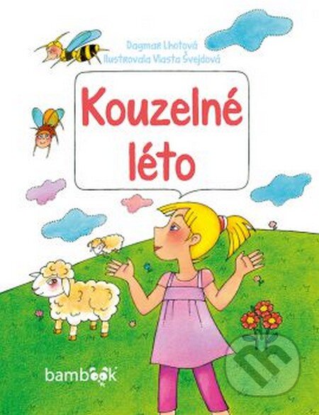 Kniha: Kouzelné léto (Dagmar Lhotová a Vlasta Švejdová). Grada, 2016 Kniha: Kouzelné léto (Dagmar Lhotová a Vlasta Švejdová). Grada, 2016