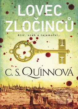 Kniha: Lovec zločinců (C.S. Quinn). BB/art, 2016 Kniha: Lovec zločinců (C.S. Quinn). BB/art, 2016