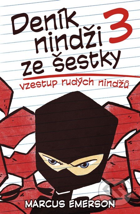 Kniha: Deník nindži ze šestky 3 (Marcus Emerson). BB/art, 2016 Kniha: Deník nindži ze šestky 3 (Marcus Emerson). BB/art, 2016