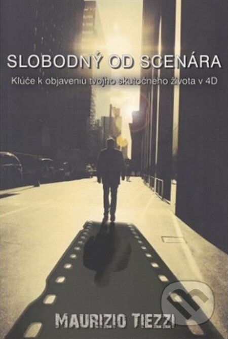 Kniha: Slobodný od scenára (Maurizio Tiezzi). LifeTree, 2016 Kniha: Slobodný od scenára (Maurizio Tiezzi). LifeTree, 2016
