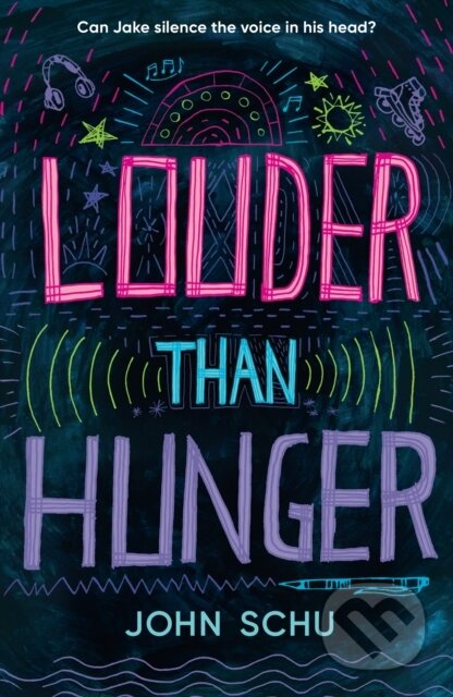 Kniha: Louder Than Hunger (John Schu). Walker books, 2024 Kniha: Louder Than Hunger (John Schu). Walker books, 2024