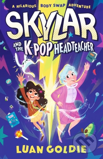 Kniha: Skylar and the K-pop Headteacher (Luan Goldie). Walker books, 2024 Kniha: Skylar and the K-pop Headteacher (Luan Goldie). Walker books, 2024