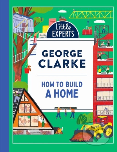 Kniha: How to Build a Home (George Clarke). Red Shed, 2024 Kniha: How to Build a Home (George Clarke). Red Shed, 2024