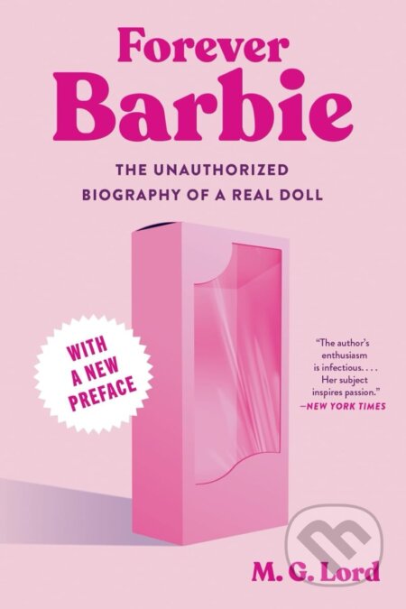 Kniha: Forever Barbie (M.G. Lord). Liveright, 2024 Kniha: Forever Barbie (M.G. Lord). Liveright, 2024