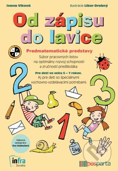 Kniha: Od zápisu do lavice – Predmatematické predstavy (Ivana Vlková). Starman Bohemia, 2022 Kniha: Od zápisu do lavice – Predmatematické predstavy (Ivana Vlková). Starman Bohemia, 2022
