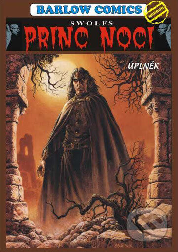 Kniha: Princ noci 3 - Úplňek (Yves Swolfs). Barlow Comics, 2001 Kniha: Princ noci 3 - Úplňek (Yves Swolfs). Barlow Comics, 2001