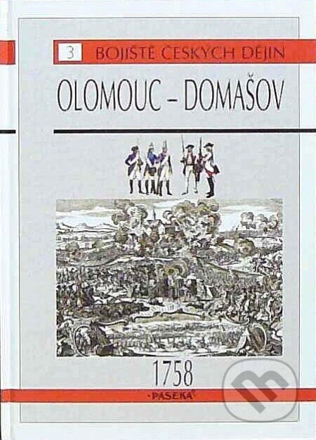 Kniha: Olomouc - Domašov 1758 (Petr Andrle). Paseka, 2010 Kniha: Olomouc - Domašov 1758 (Petr Andrle). Paseka, 2010