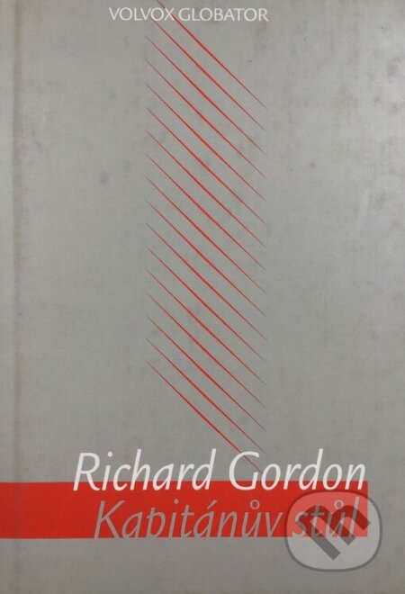 Kniha: Kapitánův stůl (Richard Gordon). Volvox Globator, 2000 Kniha: Kapitánův stůl (Richard Gordon). Volvox Globator, 2000
