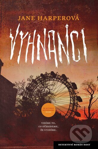 Kniha: Vyhnanci (Jane Harper). Host, 2024 Kniha: Vyhnanci (Jane Harper). Host, 2024