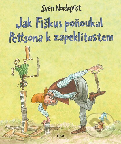 Kniha: Jak Fiškus poňoukal Pettsona k zapeklitostem (Sven Nordqvist). Host, 2024 Kniha: Jak Fiškus poňoukal Pettsona k zapeklitostem (Sven Nordqvist). Host, 2024