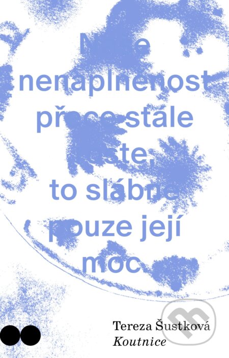 Kniha: Koutnice (Tereza Šustková). Host, 2024 Kniha: Koutnice (Tereza Šustková). Host, 2024