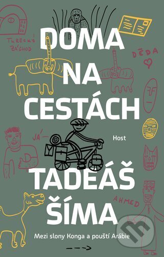Kniha: Doma na cestách (Tadeáš Šíma). Host, 2024 Kniha: Doma na cestách (Tadeáš Šíma). Host, 2024