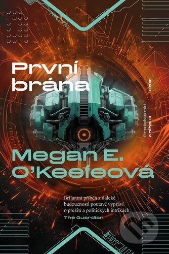 Kniha: První brána (Megan E. O'Keefe). Host, 2024 Kniha: První brána (Megan E. O'Keefe). Host, 2024