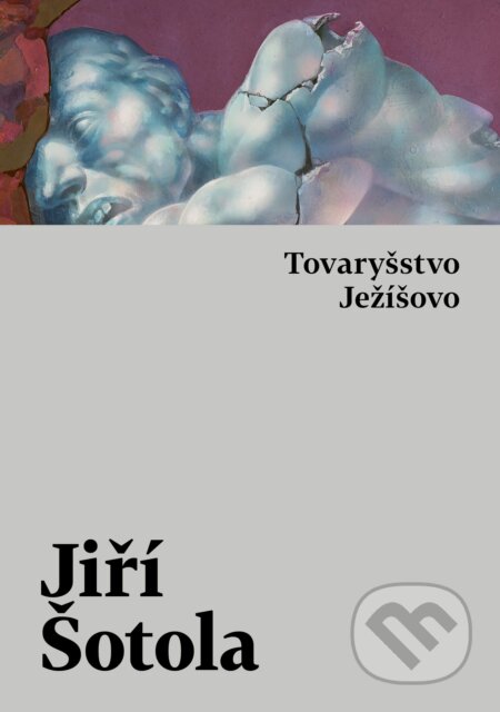Kniha: Tovaryšstvo Ježíšovo (Jiří Šotola). Host, 2024 Kniha: Tovaryšstvo Ježíšovo (Jiří Šotola). Host, 2024