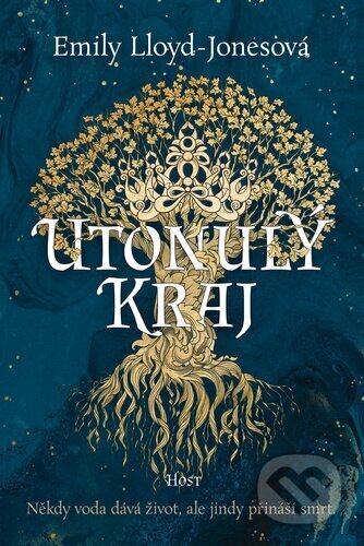 Kniha: Utonulý kraj (Emily Lloyd-Jones). Host, 2024 Kniha: Utonulý kraj (Emily Lloyd-Jones). Host, 2024