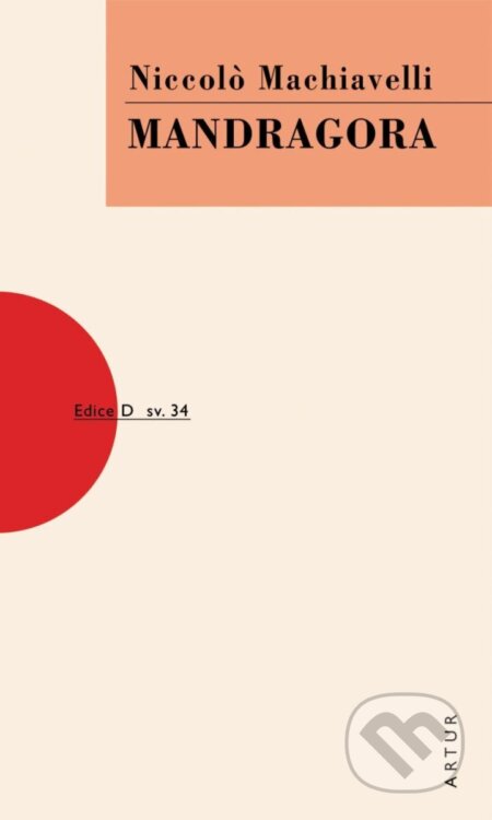 Kniha: Mandragora (Niccolo Machiavelli). Artur, 2024 Kniha: Mandragora (Niccolo Machiavelli). Artur, 2024
