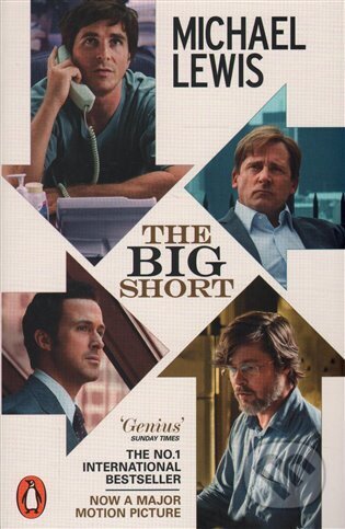 Kniha: The Big Short (Michael Lewis). Penguin Books, 2016 Kniha: The Big Short (Michael Lewis). Penguin Books, 2016