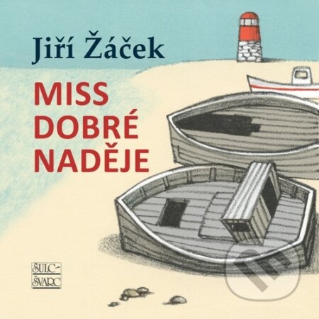 Kniha: Miss Dobré naděje (Jiří Žáček). Šulc - Švarc, 2024 Kniha: Miss Dobré naděje (Jiří Žáček). Šulc - Švarc, 2024