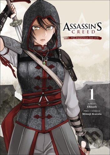 Kniha: Assassin's Creed: Meč bojovnice Šao Jun 1 (Minoji Kurata). Slovart CZ, 2024 Kniha: Assassin's Creed: Meč bojovnice Šao Jun 1 (Minoji Kurata). Slovart CZ, 2024