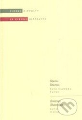 Kniha: Cirkus Hippolyt / Le Cirque Hippolyte (Petr Pazdera Payne). Medard, 2005 Kniha: Cirkus Hippolyt / Le Cirque Hippolyte (Petr Pazdera Payne). Medard, 2005