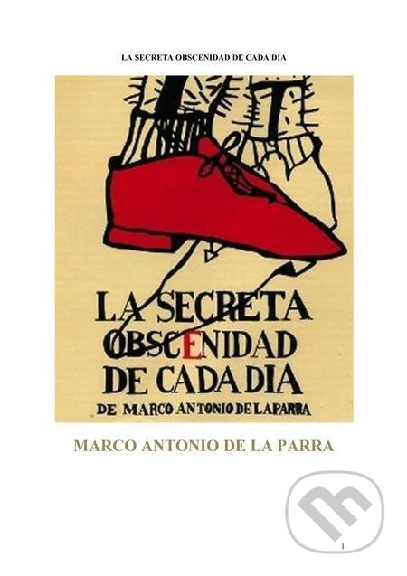 E-kniha: La secreta obscenidad de cada dia (Marco Antonio de la Parra). Quadrom E-kniha: La secreta obscenidad de cada dia (Marco Antonio de la Parra). Quadrom