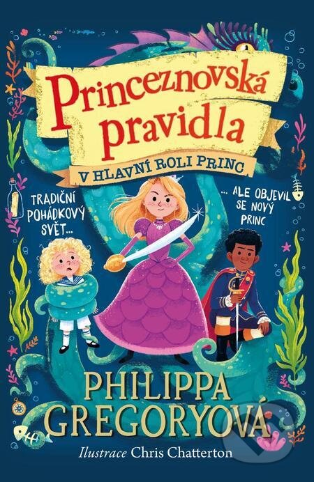 E-kniha: Princeznovská pravidla 2: V hlavní roli princ (Philippa Gregory). Slovart CZ, 2024 E-kniha: Princeznovská pravidla 2: V hlavní roli princ (Philippa Gregory). Slovart CZ, 2024