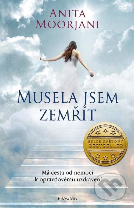 E-kniha: Musela jsem zemřít (Anita Moorjani). Esence, 2023 E-kniha: Musela jsem zemřít (Anita Moorjani). Esence, 2023
