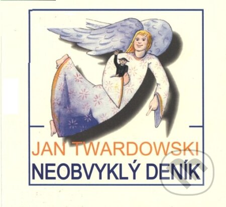 Kniha: Neobvyklý deník (Jan Twarodowski). Cesta, 2003 Kniha: Neobvyklý deník (Jan Twarodowski). Cesta, 2003