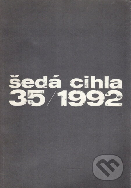 Šedá cihla 35/1992, Galerie Klatovy / Klenová, 1992