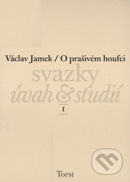O prašivém houfci - Václav Jamek, Torst, 2002