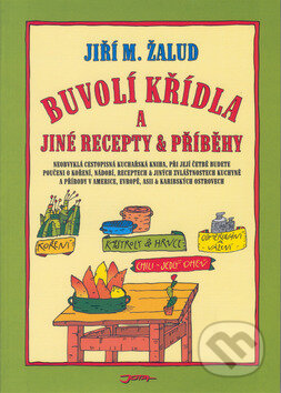 Kniha: Buvolí křídla (Jiří M. Žalud). Jota, 2001 Kniha: Buvolí křídla (Jiří M. Žalud). Jota, 2001