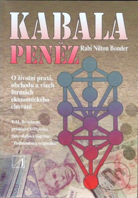 Kniha: Kabala peněz (Rabi Nilton Bonder). Alternativa, 2000 Kniha: Kabala peněz (Rabi Nilton Bonder). Alternativa, 2000