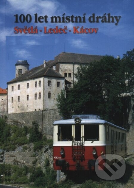 Kniha: 100 let místní dráhy Světlá - Ledeč - Kácov (František Pleva a Martin Navrátil). BELTFILM, 2003 Kniha: 100 let místní dráhy Světlá - Ledeč - Kácov (František Pleva a Martin Navrátil). BELTFILM, 2003
