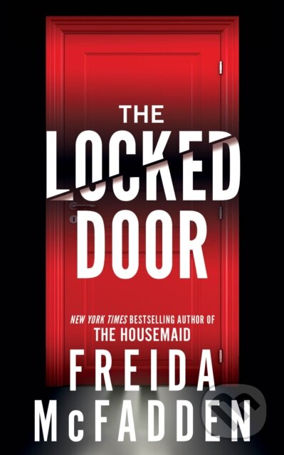 Kniha: The Locked Door (Freida McFadden). Poisoned Pen Press, 2023 Kniha: The Locked Door (Freida McFadden). Poisoned Pen Press, 2023