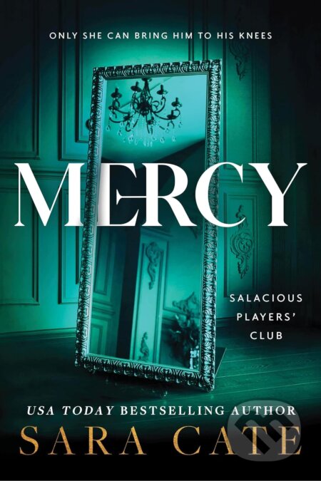 Kniha: Mercy (Sara Cate). Sourcebooks Casablanca, 2023 Kniha: Mercy (Sara Cate). Sourcebooks Casablanca, 2023