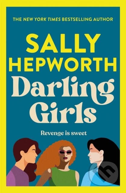 Kniha: Darling Girls (Sally Hepworth). Pan Books, 2024 Kniha: Darling Girls (Sally Hepworth). Pan Books, 2024