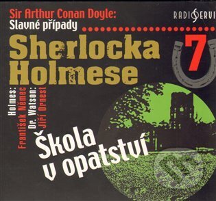 Audiokniha: Slavné případy Sherlocka Holmese 7 (Arthur Conan Doyle). Radioservis, 2011 Audiokniha: Slavné případy Sherlocka Holmese 7 (Arthur Conan Doyle). Radioservis, 2011