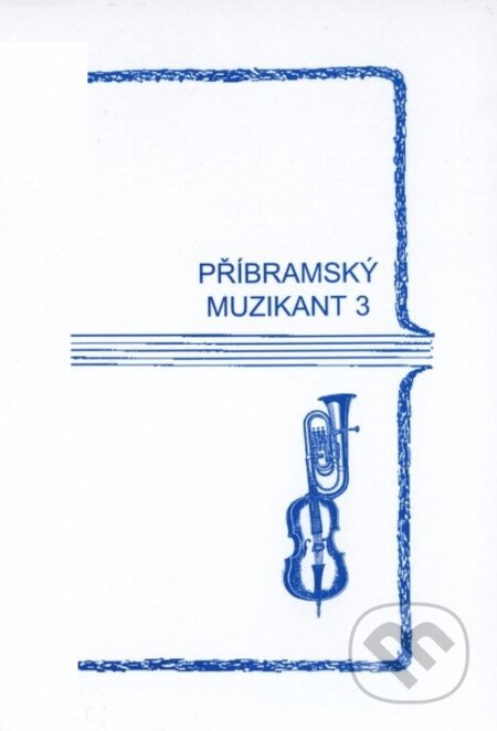 Kniha: Příbramský muzikant 3 (Jiří Gutwirth). Knihovna Jana Drdy, 2007 Kniha: Příbramský muzikant 3 (Jiří Gutwirth). Knihovna Jana Drdy, 2007