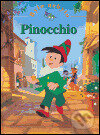 Kniha: Pinocchio (Alena Peisertová). Slovart, 2004 Kniha: Pinocchio (Alena Peisertová). Slovart, 2004