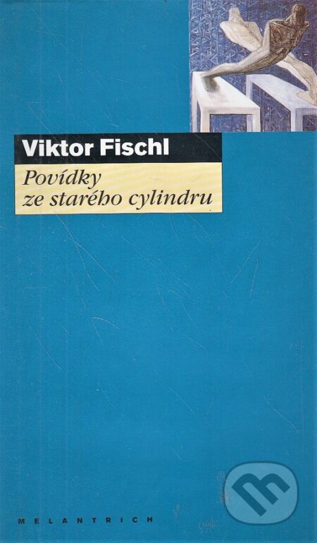 Kniha: Povídky ze starého cylindru (Viktor Fischl). Melantrich, 1998 Kniha: Povídky ze starého cylindru (Viktor Fischl). Melantrich, 1998