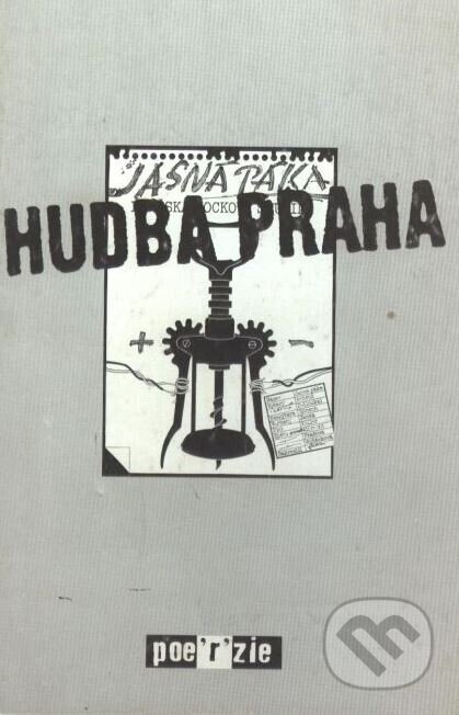 Kniha: Jasná páka - Hudba Praha (Kentaur). Kentaur, 1993 Kniha: Jasná páka - Hudba Praha (Kentaur). Kentaur, 1993
