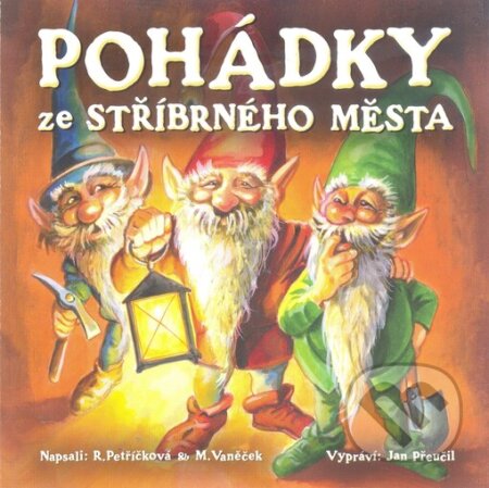 Audiokniha: Pohádky ze stříbrného města (Michal Vaněček a Renata Petříčková). Maxdorf, 2011 Audiokniha: Pohádky ze stříbrného města (Michal Vaněček a Renata Petříčková). Maxdorf, 2011