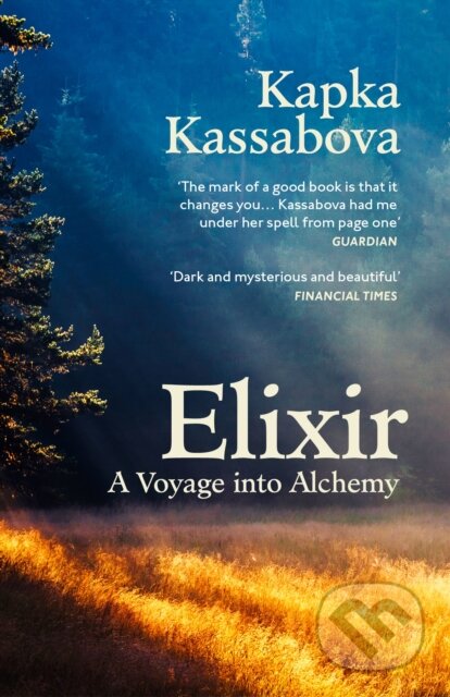 Kniha: Elixir (Kapka Kassabova). Vintage, 2024 Kniha: Elixir (Kapka Kassabova). Vintage, 2024