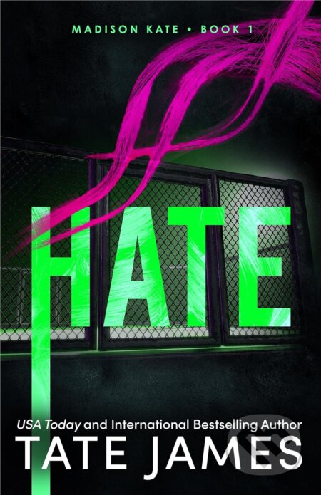Kniha: Hate (Tate James). Poisoned Pen Press, 2024 Kniha: Hate (Tate James). Poisoned Pen Press, 2024
