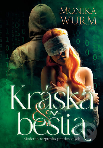 Kniha: Kráska & Beštia (Monika Wurm). Monika Wurm, 2024 Kniha: Kráska & Beštia (Monika Wurm). Monika Wurm, 2024